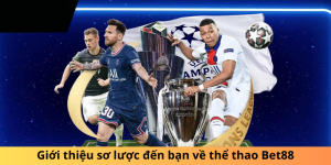 Giới thiệu sơ lược đến bạn về thể thao Bet88